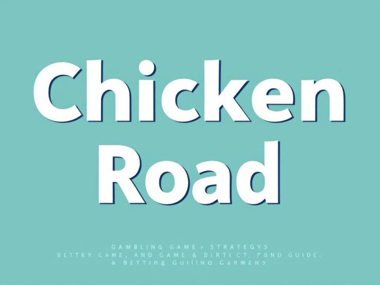 Comment jouer à Chicken Road : les bases, les risques et les meilleures mises